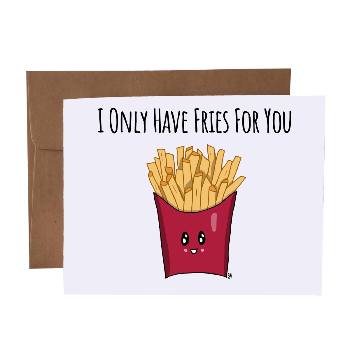 I Only Have Fries For You Funny Food Pun Greeting Card - Charqute Handmade